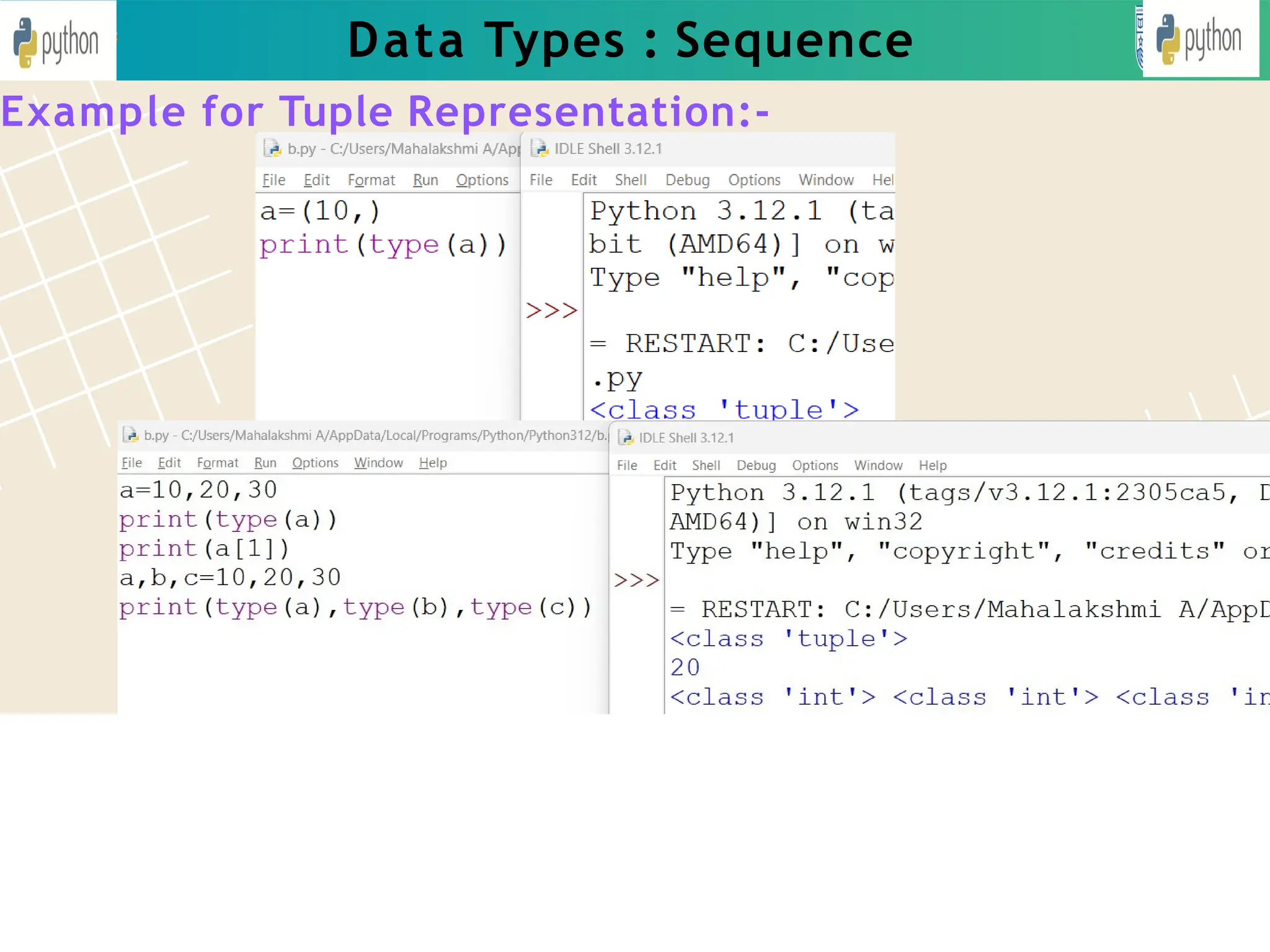 Data Types : Sequence
Example for Tuple Representation:-
 
