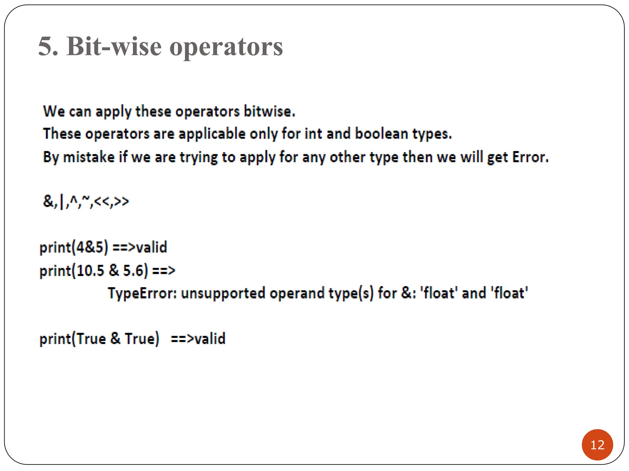5. Bit-wise operators
12
 