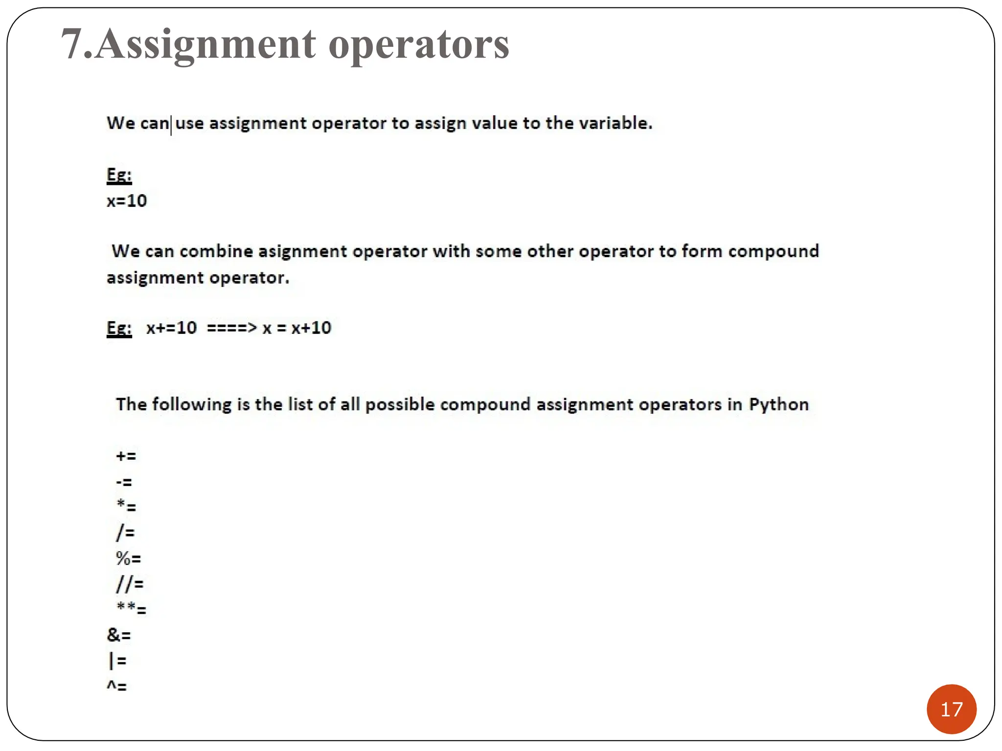 7.Assignment operators
17
 