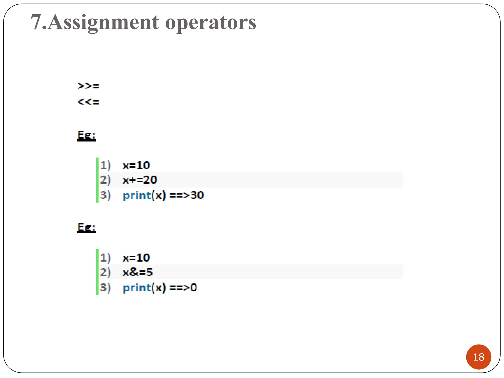 7.Assignment operators
18
 