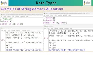 Data Types
Examples of String Memory Allocation:-
 