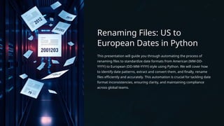 Automating File Renaming: Converting US to European Date Formats Using ...