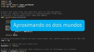 Aproximando os dois mundos
 