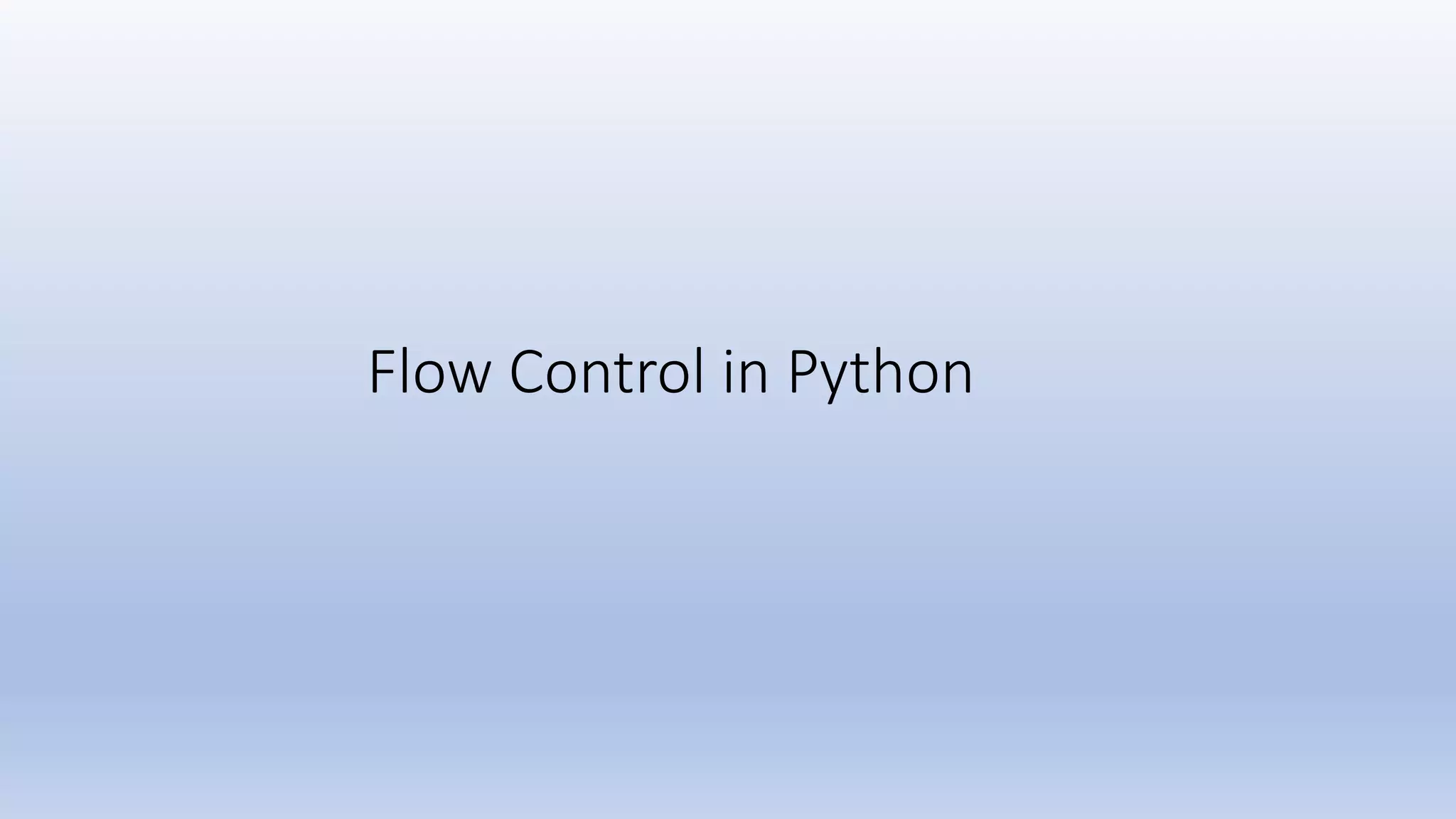 Flow Control in Python 