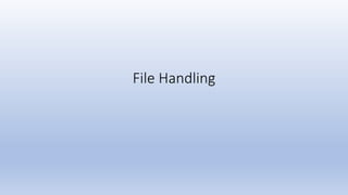 File Handling
 