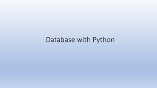 Database with Python
 