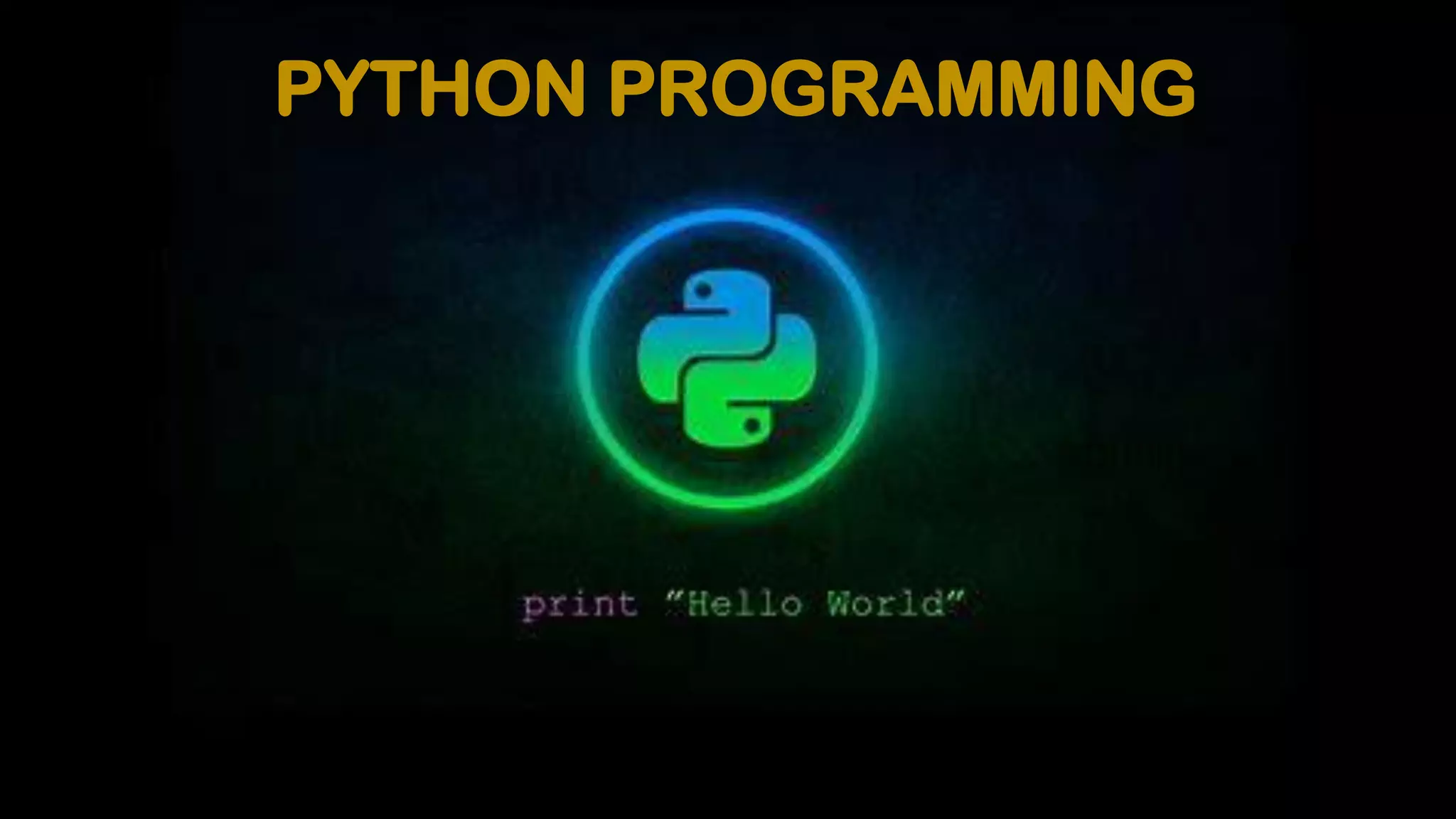 PYTHON PROGRAMMING 