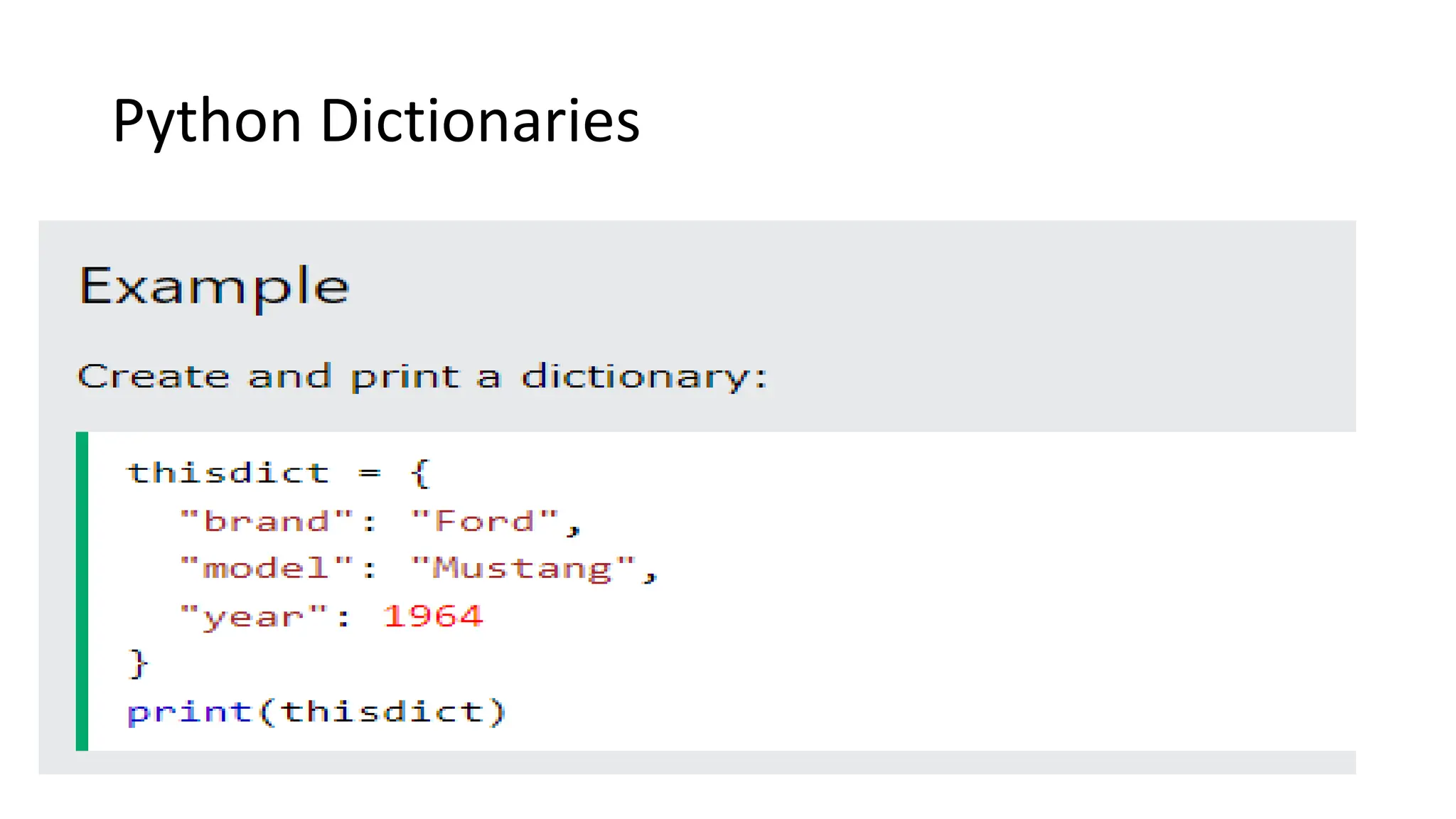 Python Dictionaries
 