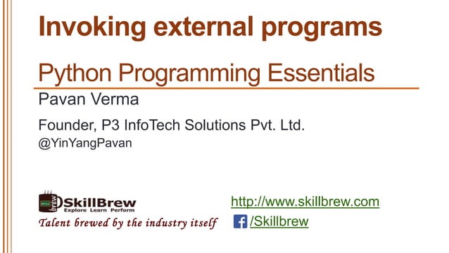Python Programming Essentials - M40 - Invoking External Programs | PPT