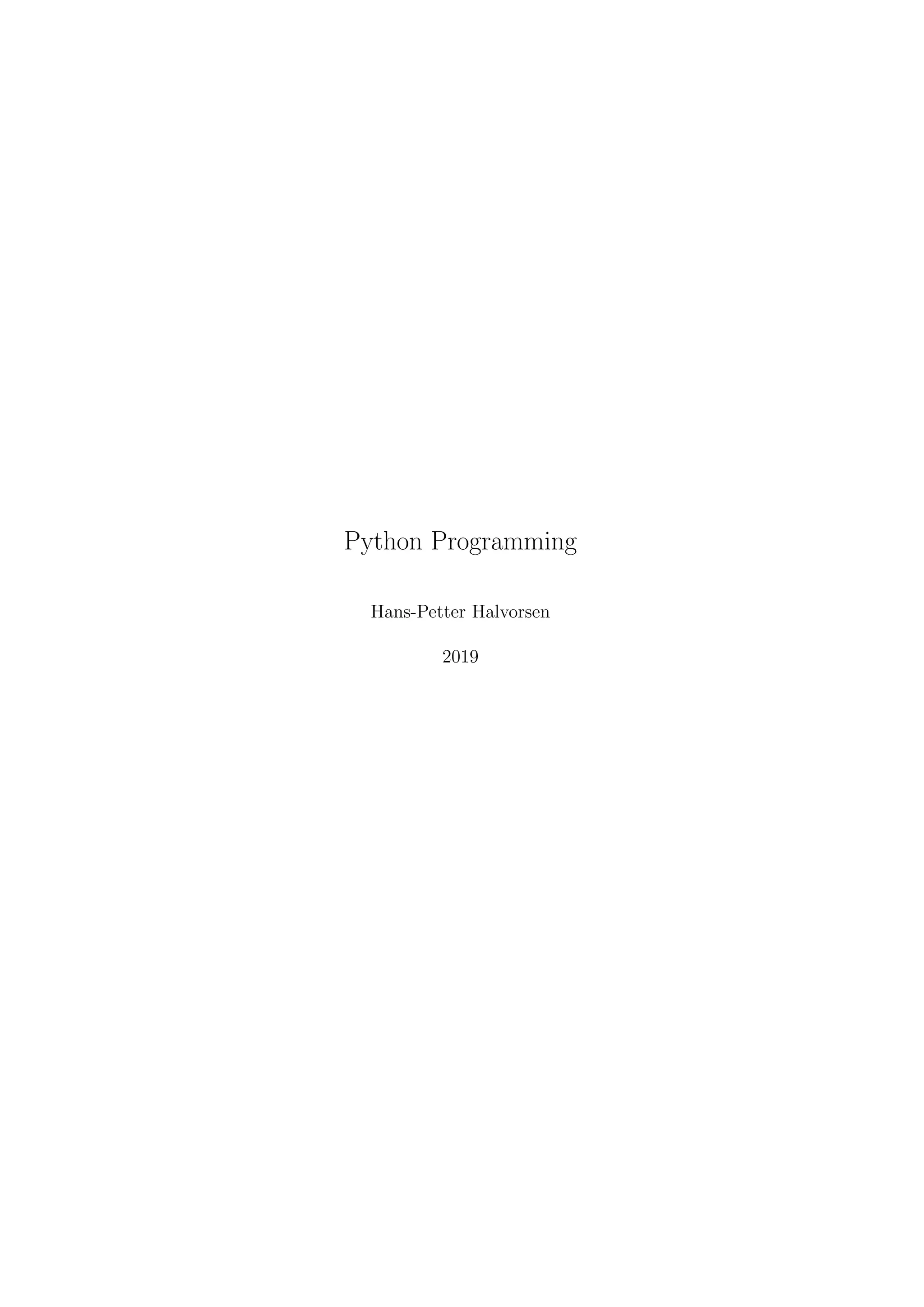 Python Programming
Hans-Petter Halvorsen
2019
 