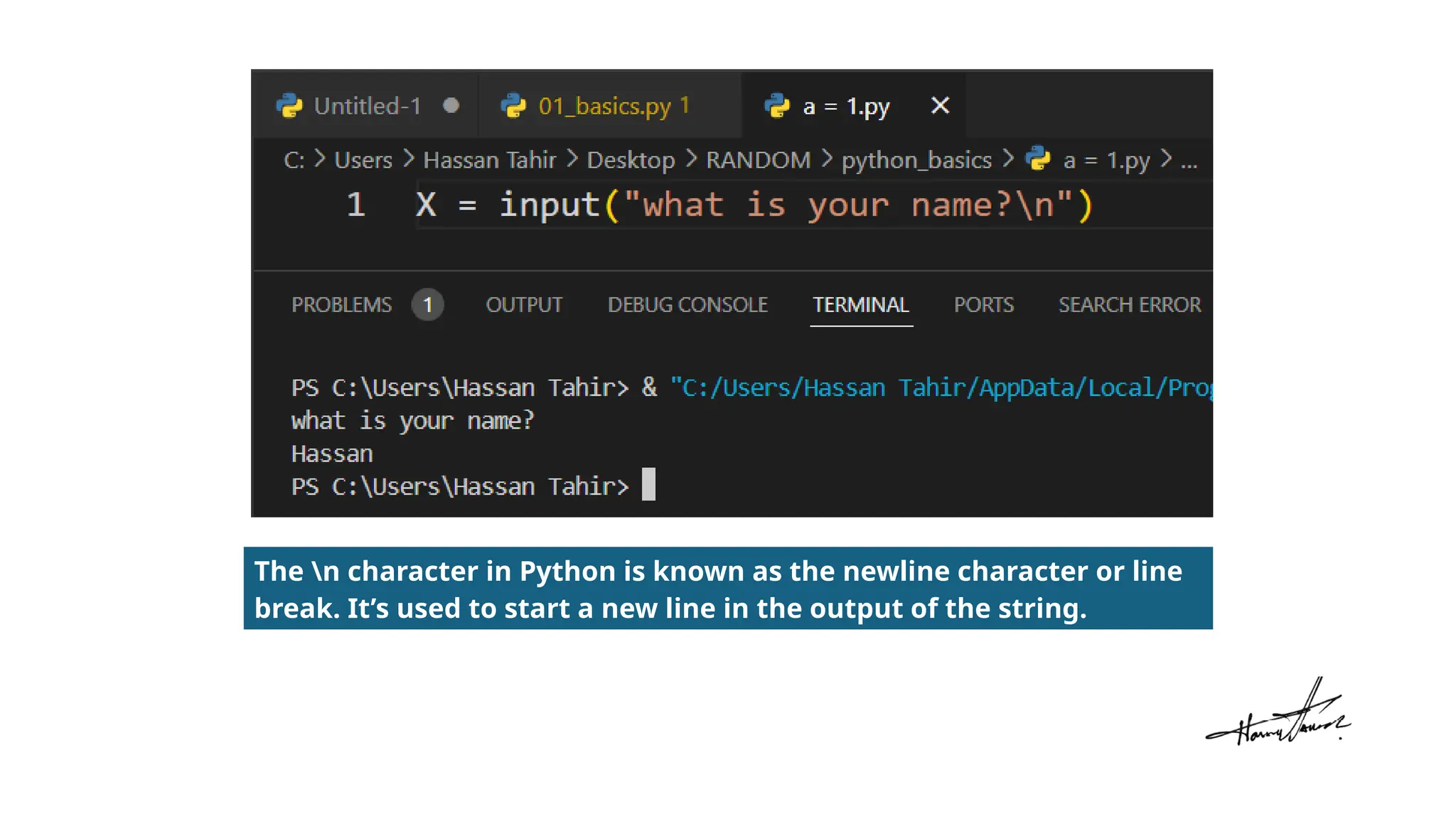 The n character in Python is known as the newline character or line
break. It’s used to start a new line in the output of the string.
 