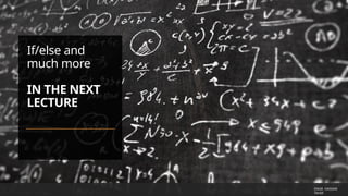 If/else and
much more
IN THE NEXT
LECTURE
ENGR. HASSAN
TAHIR
 