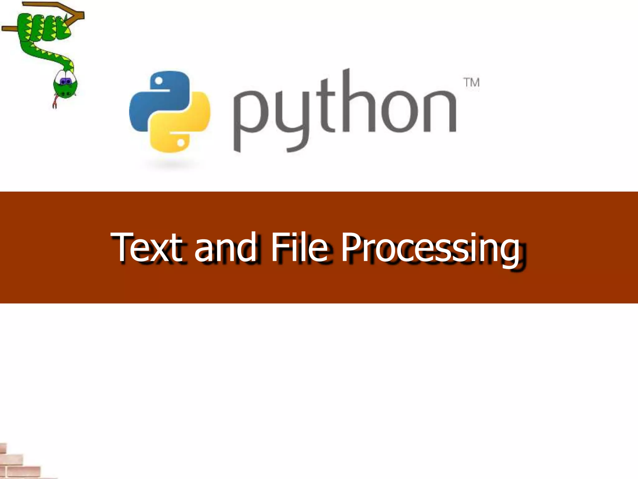 Text and File Processing
 