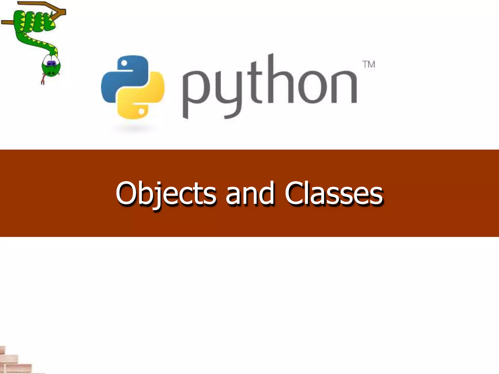 Objects and Classes
 