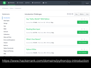 https://www.hackerrank.com/domains/python/py-introduction
 