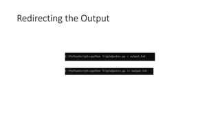 Redirecting the Output
 