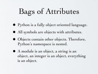 Python's dynamic nature (rough slides, November 2004) | PPT