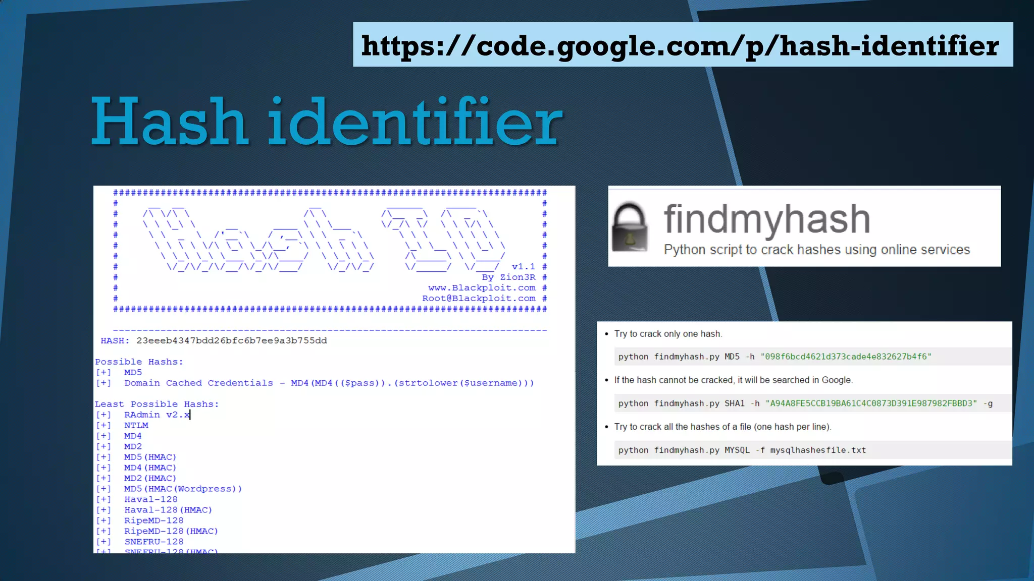 Hash identifier
https://code.google.com/p/hash-identifier
 