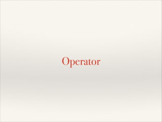 Operator

 