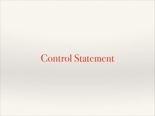 Control Statement

 