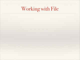 Working with File

 