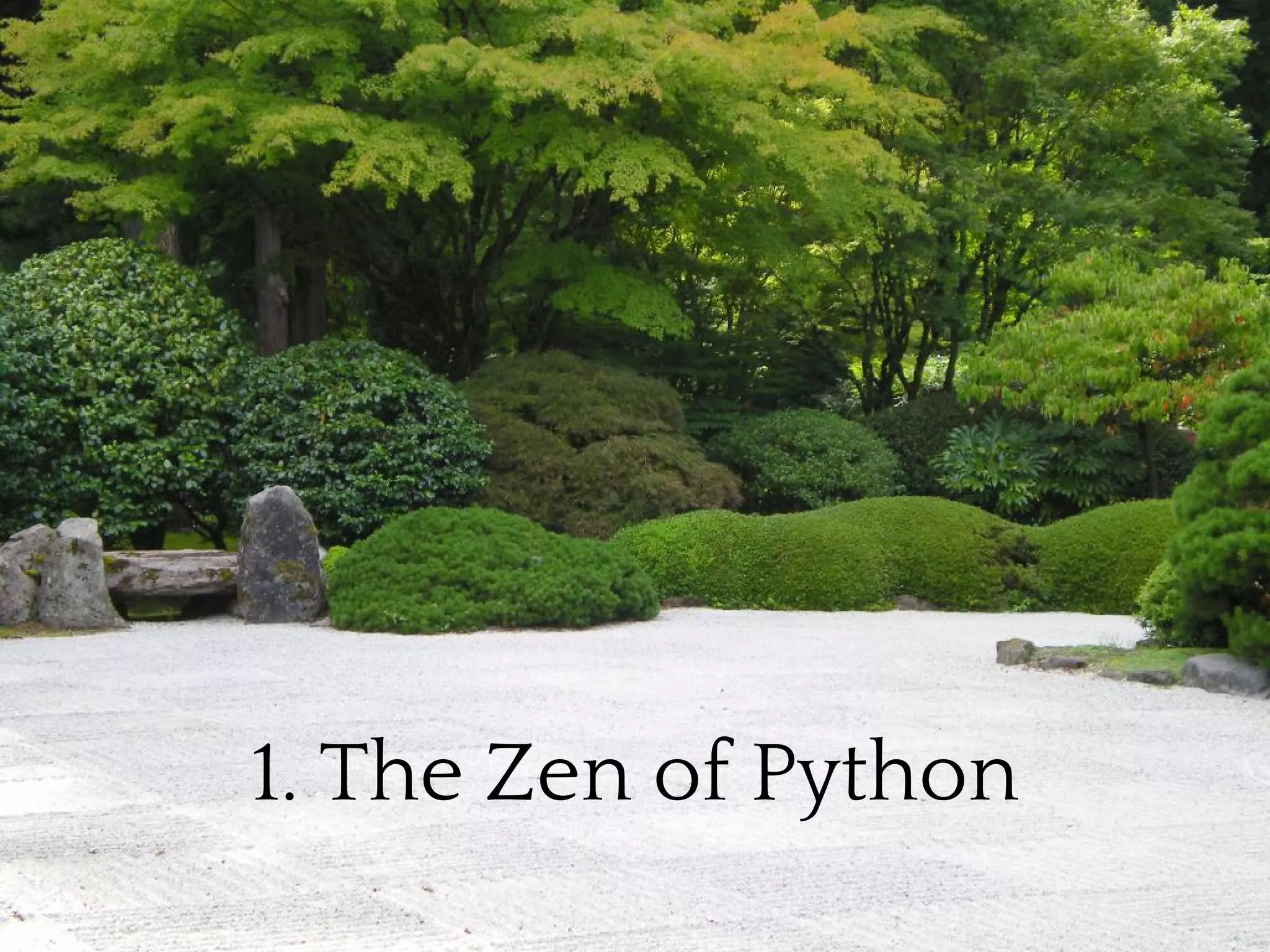 1. The Zen of Python
 