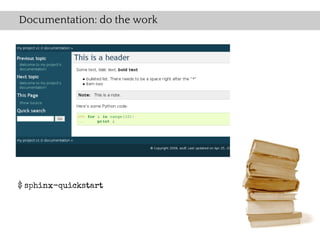 Documentation: do the work




$ sphinx-quickstart
 