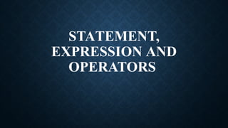 python statement, expressions and operators.pptx