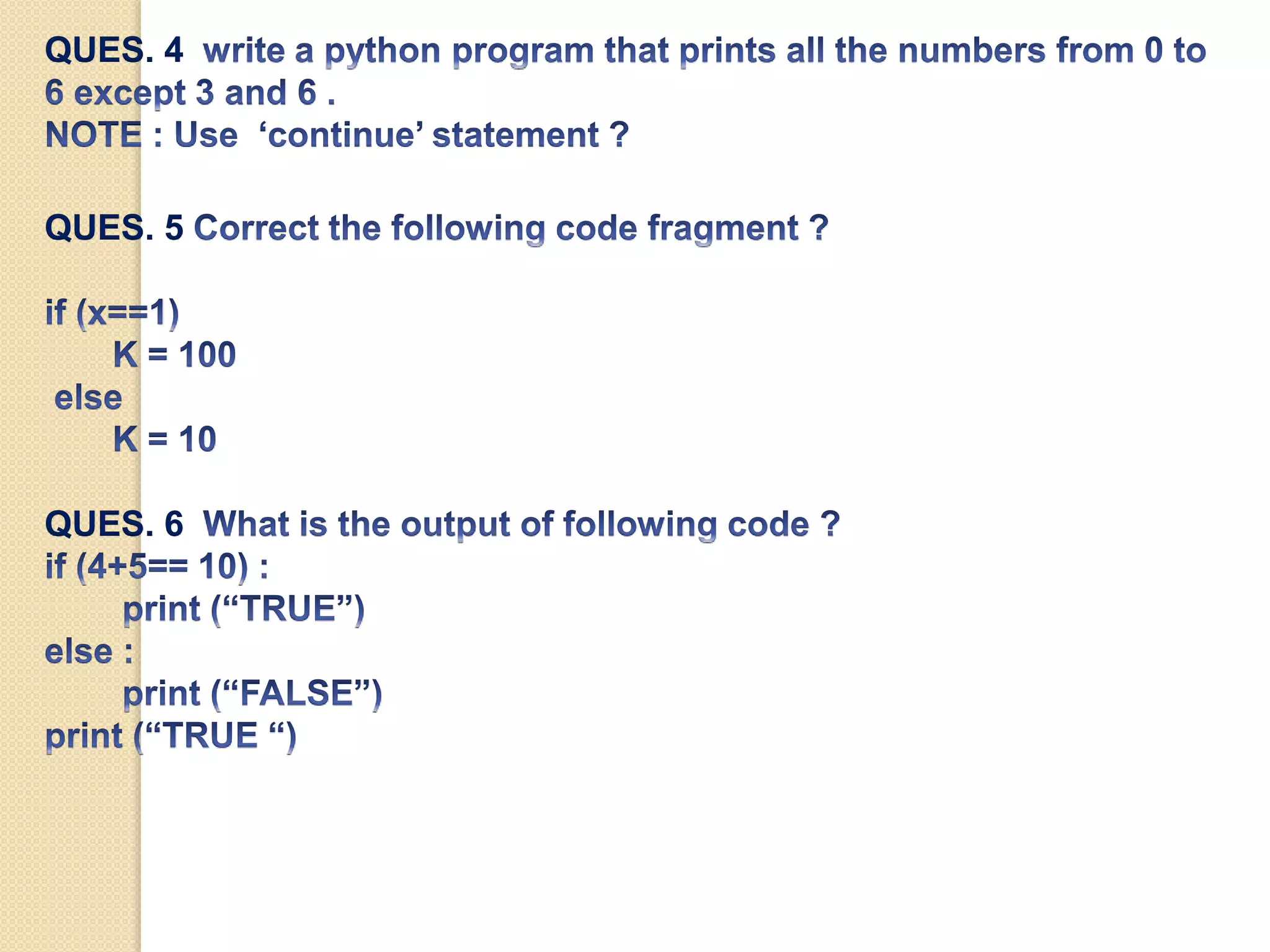 QUES. 4
QUES. 5
QUES. 6
 