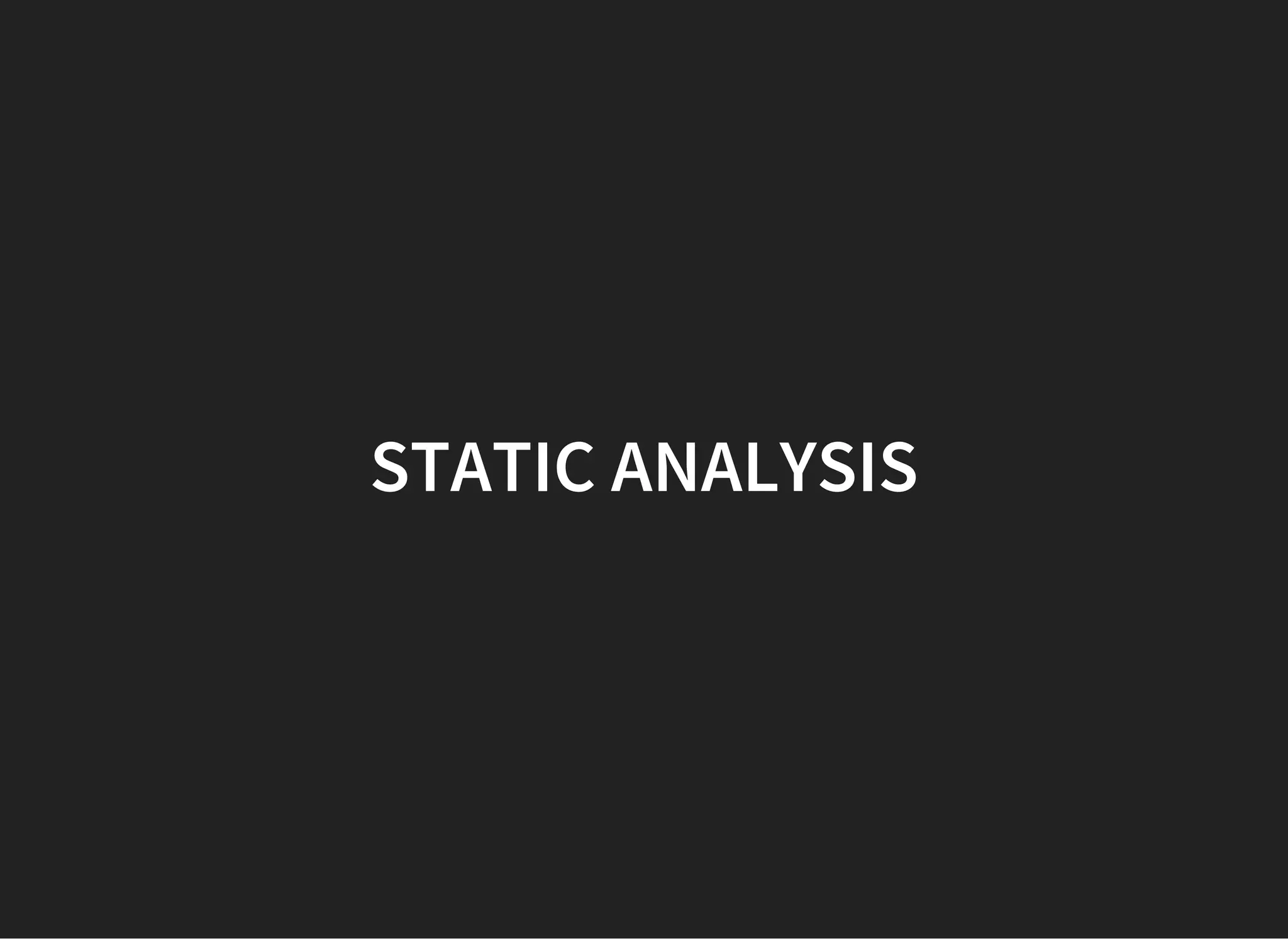 STATIC ANALYSIS