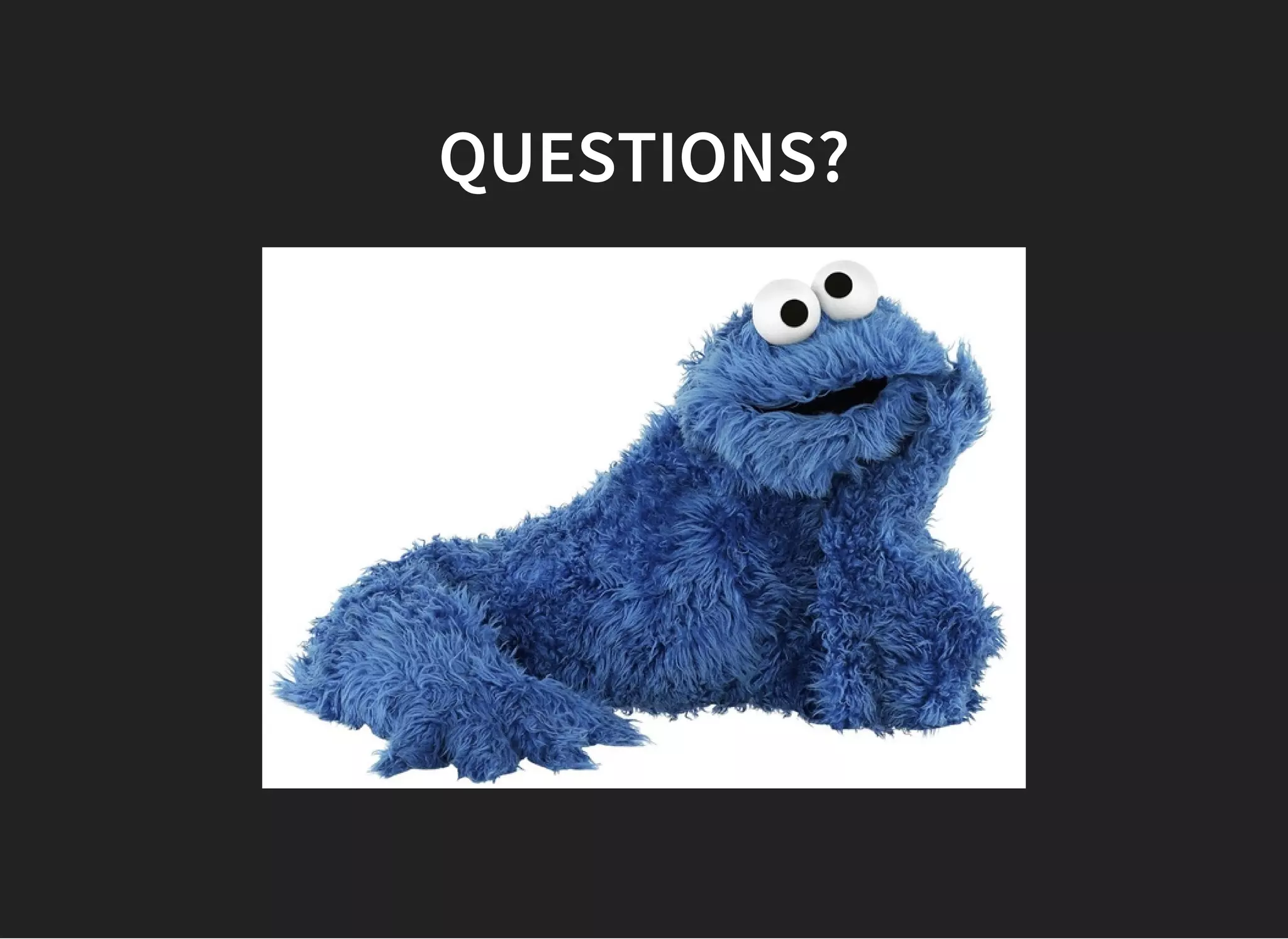 QUESTIONS?