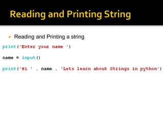  Reading and Printing a string
 