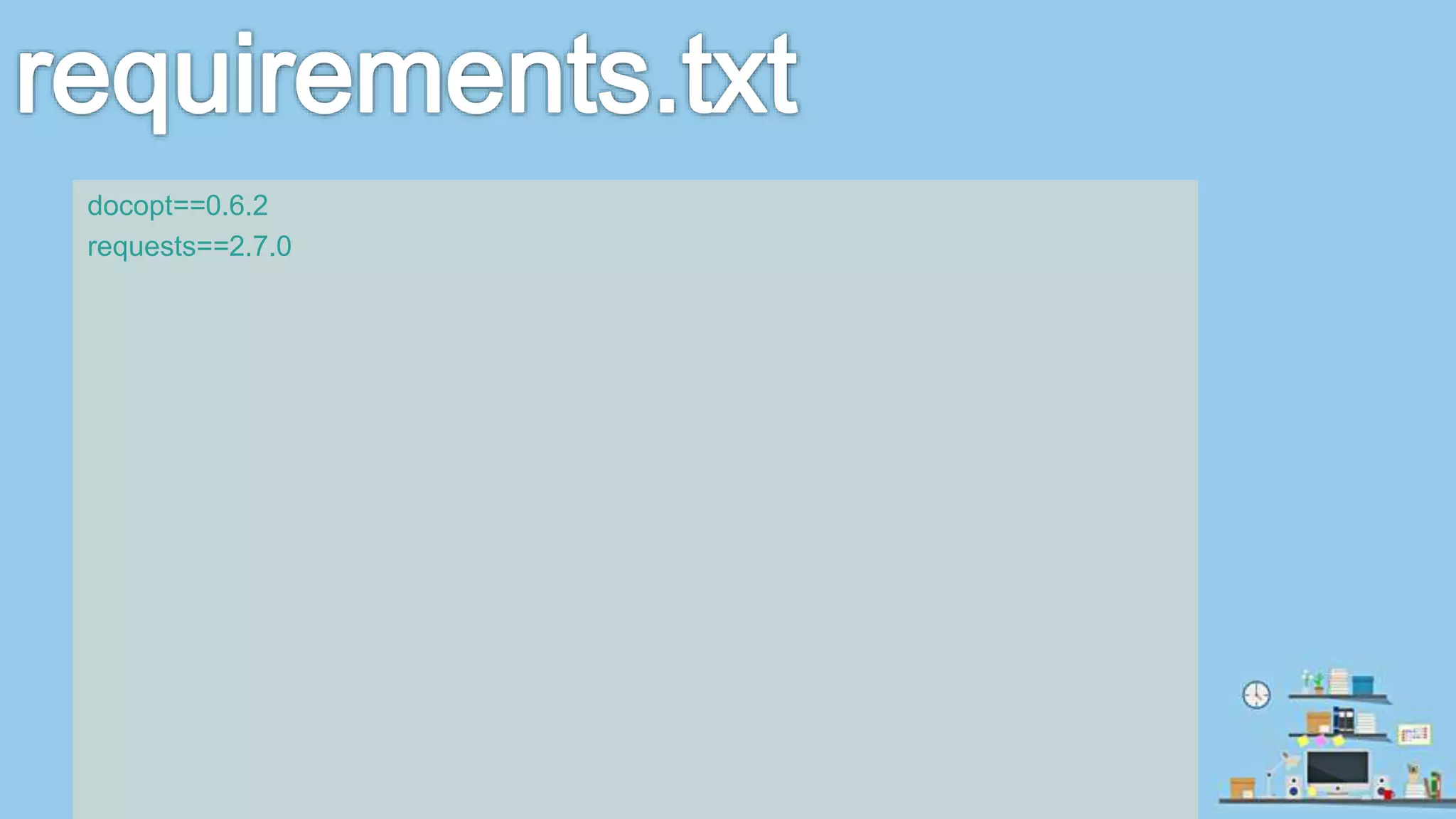 docopt==0.6.2 requests==2.7.0 