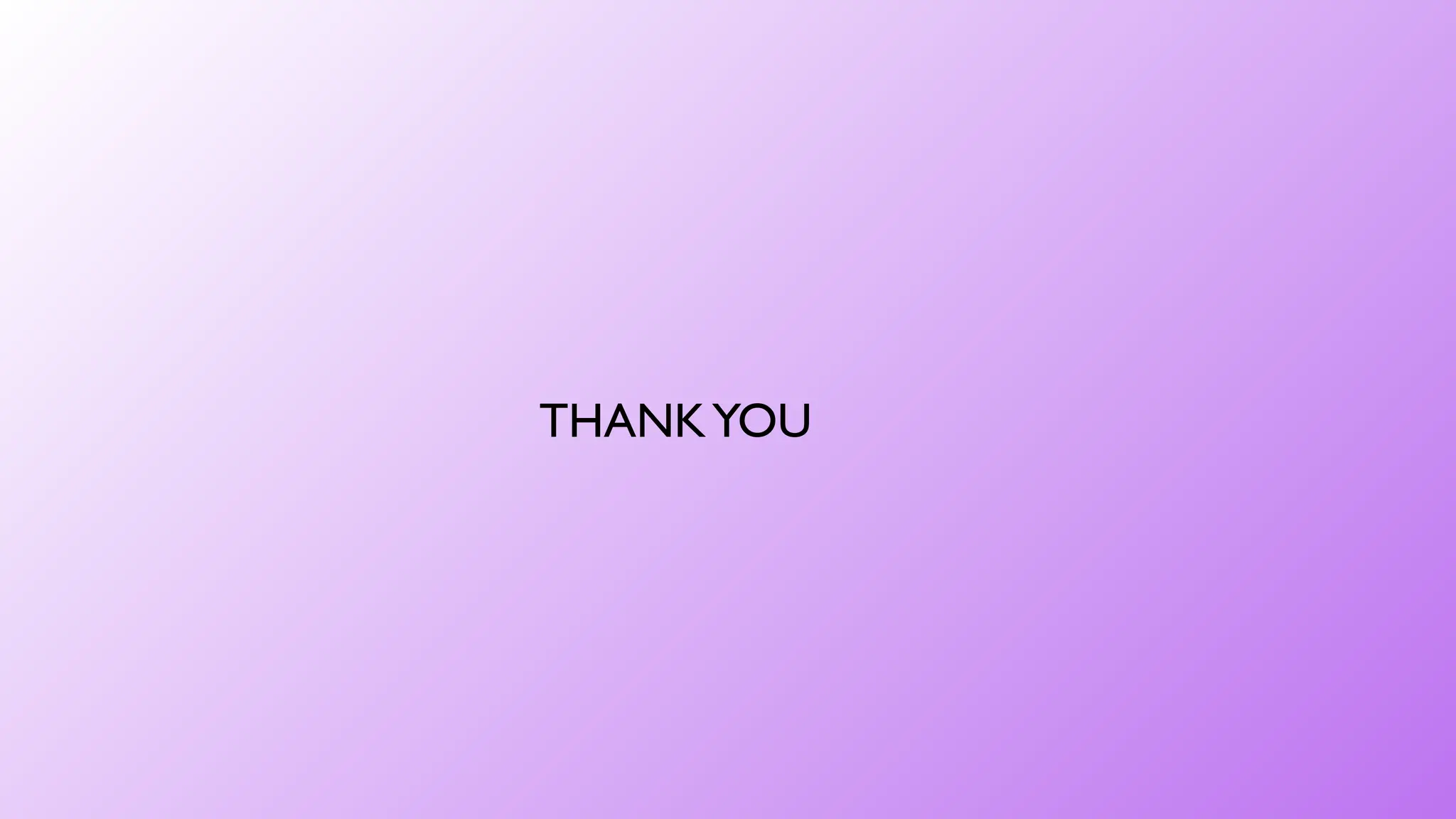 THANKYOU
 