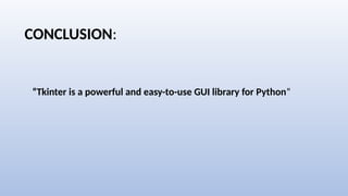 About Python Tkinter and creating .a GUI | PPTX | Operating Systems ...