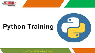 Python Training
https://nareshit.in/python-training/
 