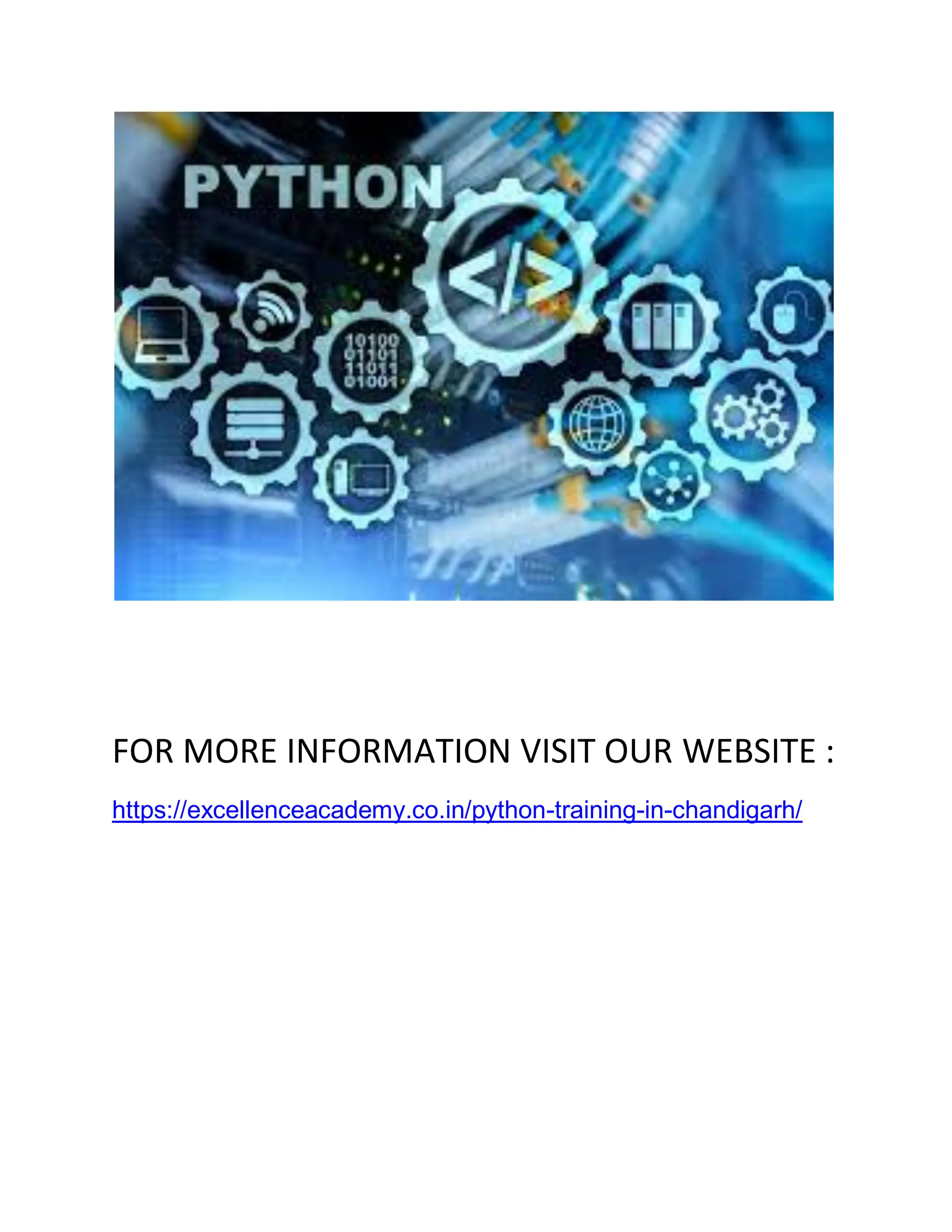 FOR MORE INFORMATION VISIT OUR WEBSITE :
https://excellenceacademy.co.in/python-training-in-chandigarh/
 