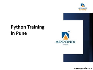 www.apponix.com
Python Training
in Pune
 