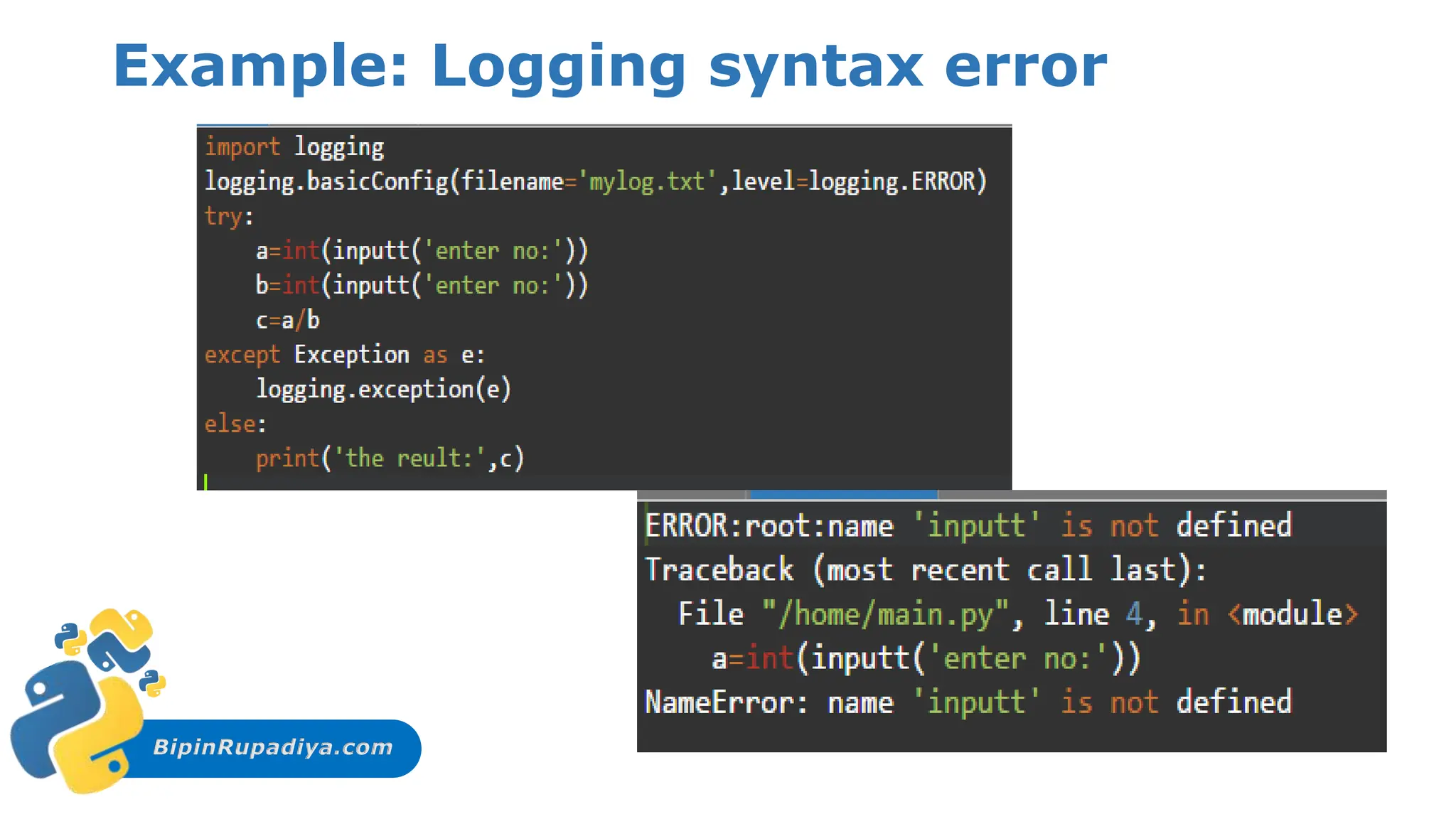 BipinRupadiya.com
Example: Logging syntax error
 