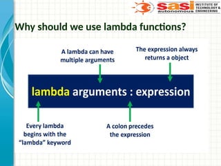 Why should we use lambda functions?
 
