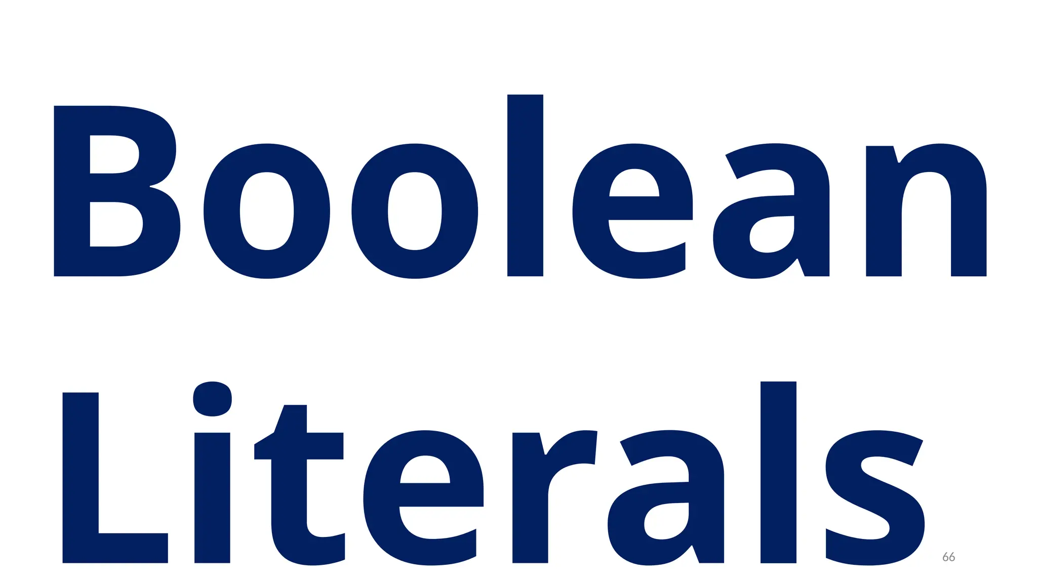 Boolean
Literals66
 