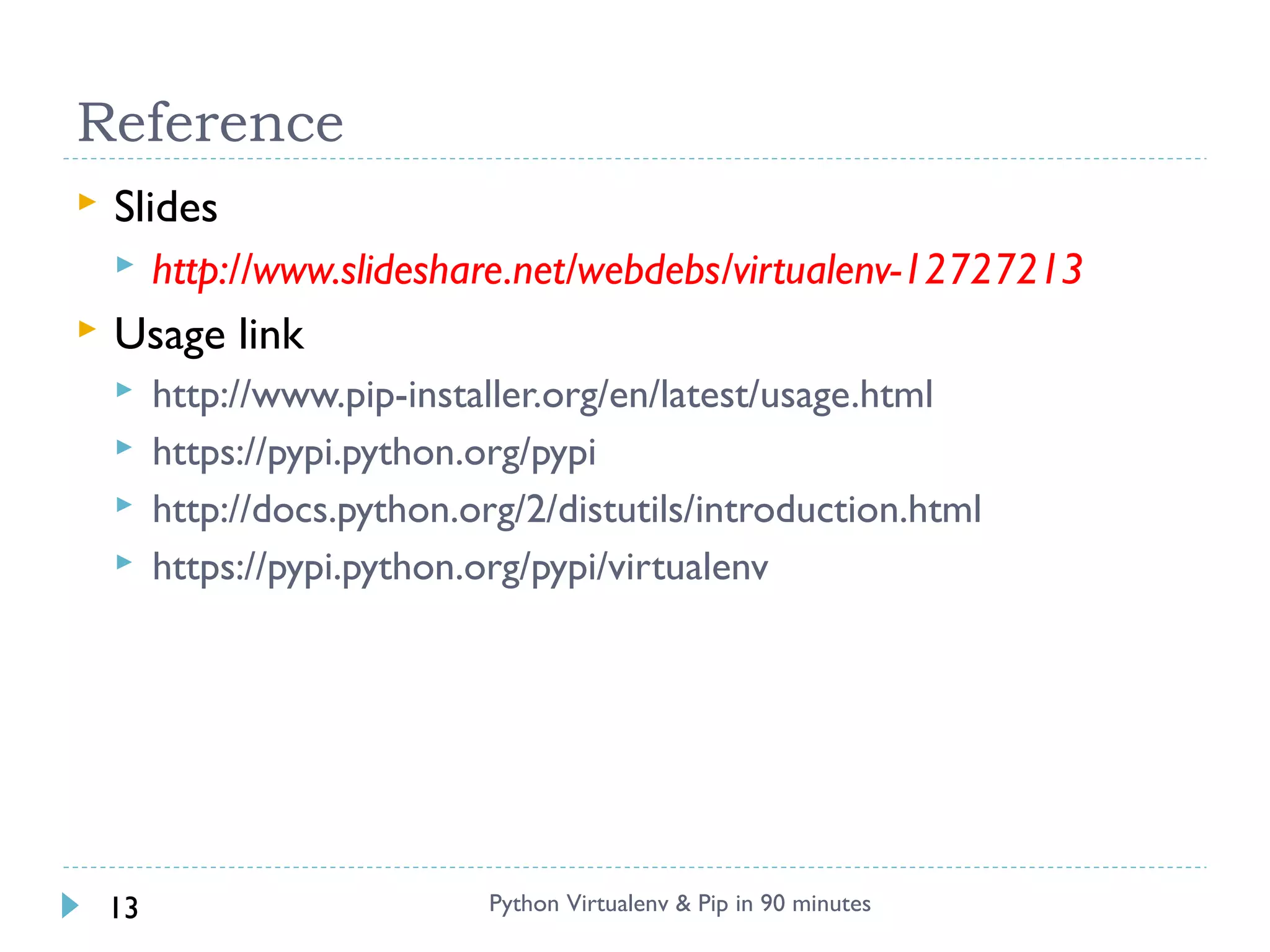 Python virtualenv & pip in 90 minutes | PPT