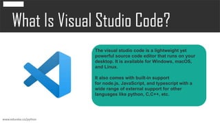 Python Visual Studio | Edureka | PPT
