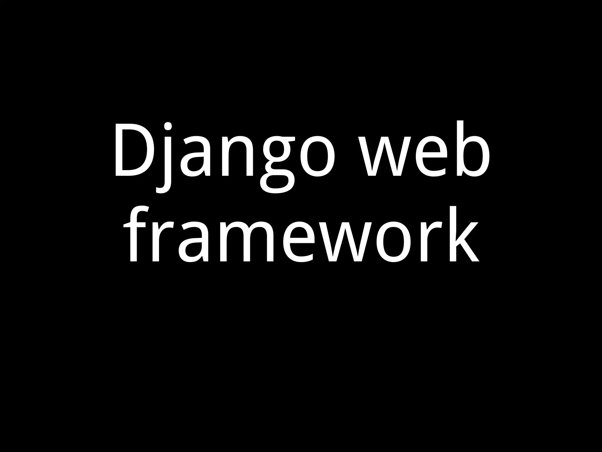 Django web framework 