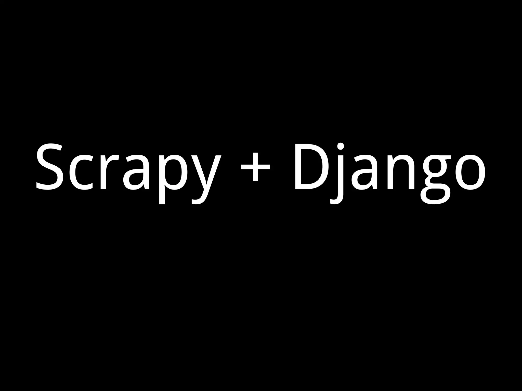 Scrapy + Django 