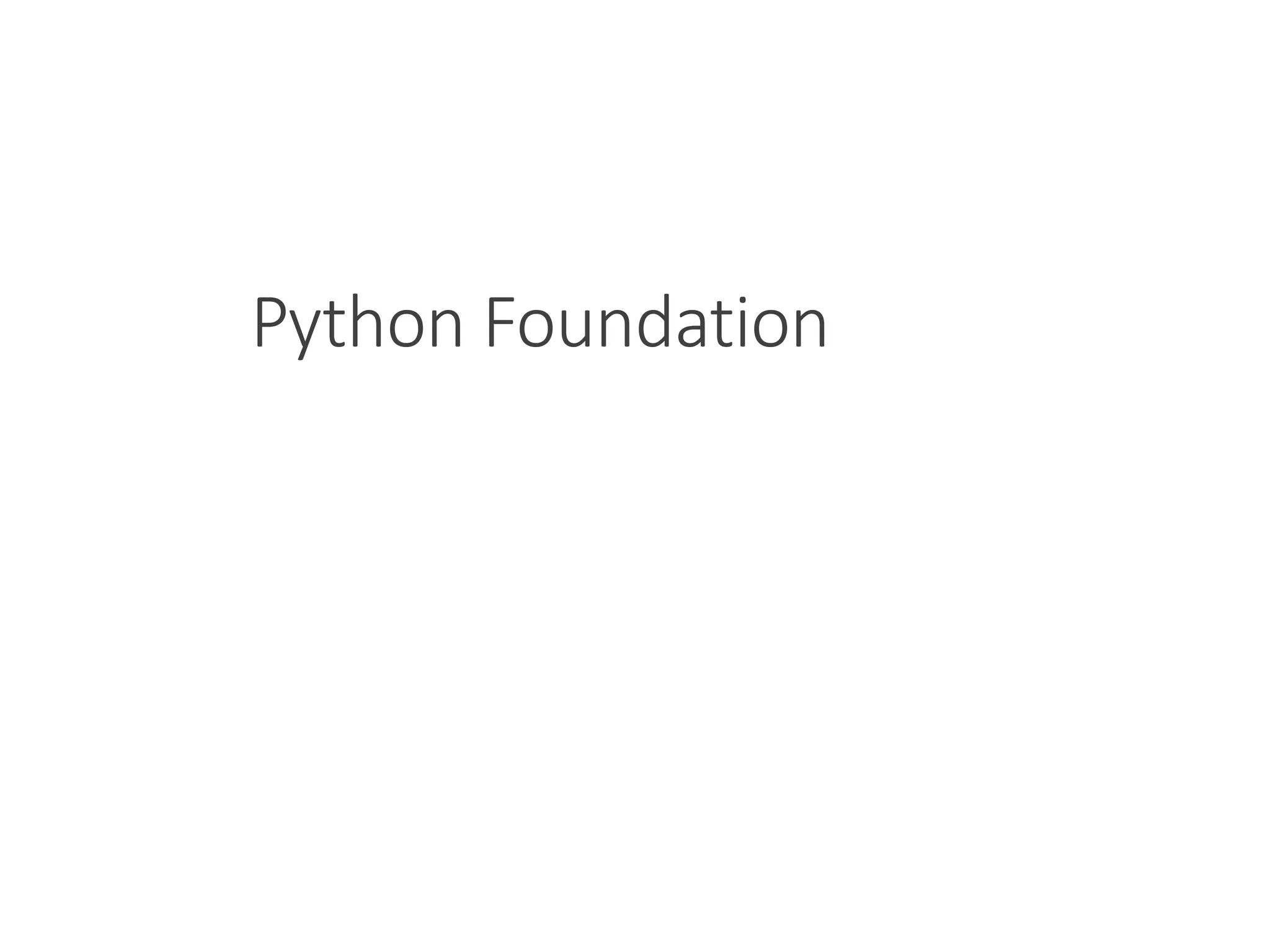 Python Foundation
 