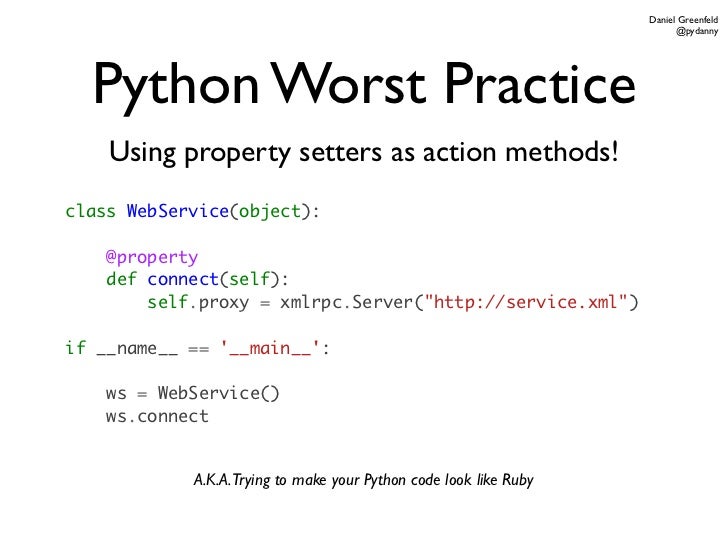 Python Worst Practices