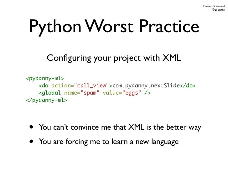 Python Worst Practices