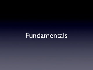 Fundamentals
 