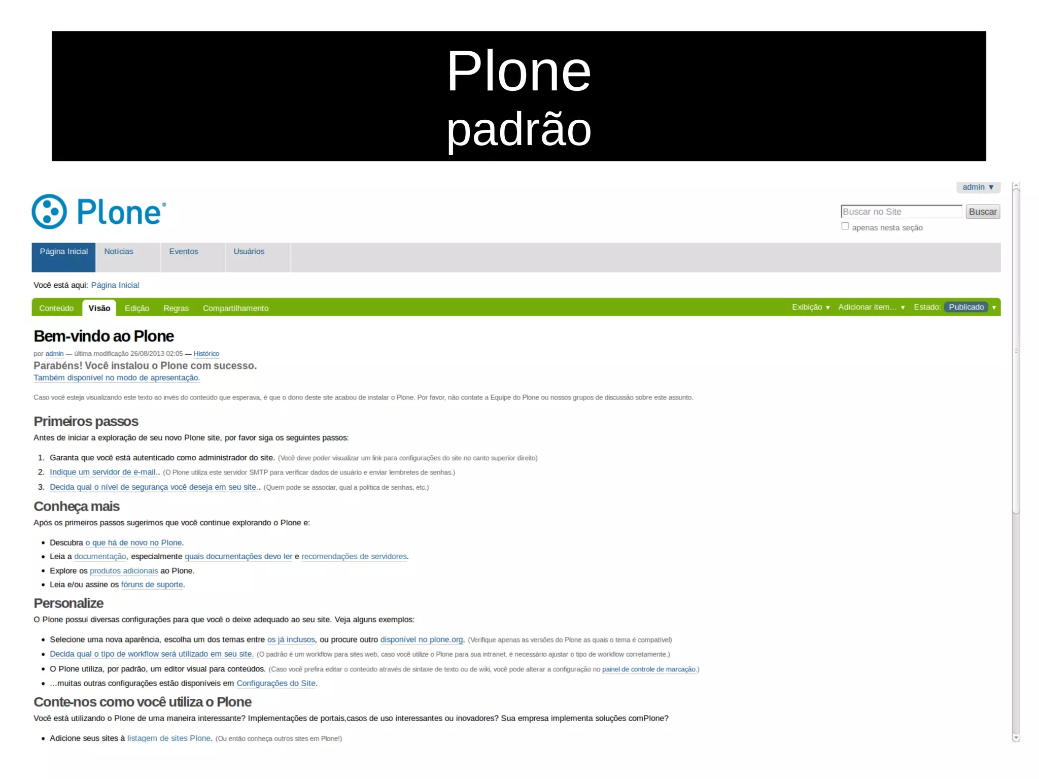 Plone
padrão
 